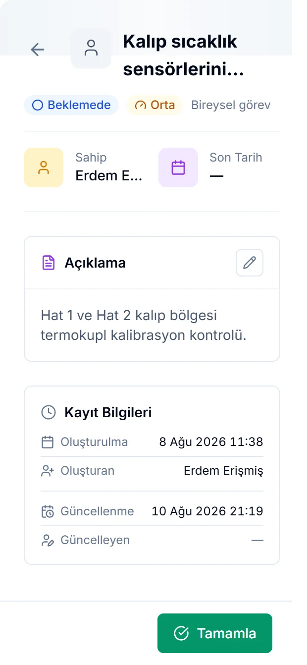Telefonda görev ekranı: durum ve öncelik rozetleri, sahibi, açıklaması, kayıt bilgileri ve Tamamla düğmesi